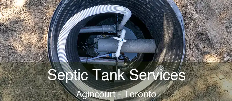 Septic Tank Services Agincourt - Toronto